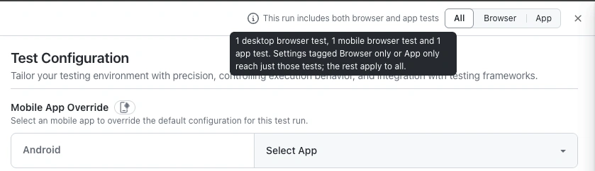 Info tooltip reading 1 desktop browser test, 1 mobile browser test and 1 app test, with the All, Browser and App filter beside it